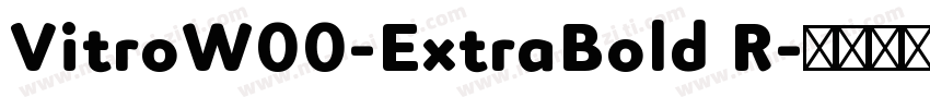 VitroW00-ExtraBold R字体转换